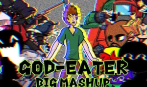  FNF: God-Eater Big Mashup