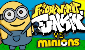  FNF: The Minions [Sings Happy]