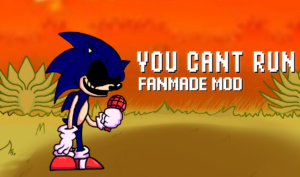  FNF: Sonic.exe Sings You Can’t Run