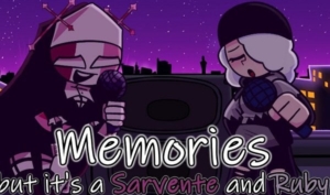  FNF: Sarvente and Ruby Sings Memories