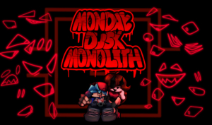  FNF: Monday Dusk Monolith