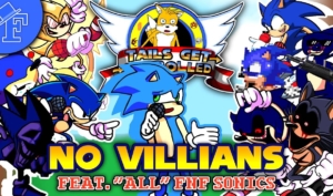  FNF: No Villains Sang by all Sonic’s