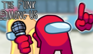  FNF vs The Funk Among Us