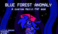 Blue Forest Anomaly (FNF Majin)