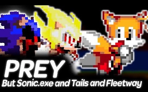 prey furnace,fleetway,sonic.exe and lord x sing it [Friday Night Funkin']  [Mods]