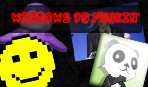 Windows 95 Funkin’
